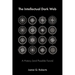 The Intellectual Dark Web: A History (and Possible Future)