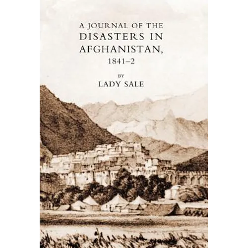 Journal of the Disasters in Afghanistan 1841-42