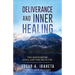 Deliverance and Inner Healing: The Ministry of Jesus and the Believer