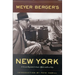 Meyer Berger's New York