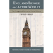 England Before and After Wesley: The Evangelical Revival and Social Reform