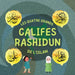 Califes Rashidun: Découvrez la vie des quatre Califes bienveillants et leurs réalisations exceptionnelles qui ont façonné l'âge d'or Islamique