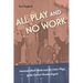 All Play and No Work: American Work Ideals and the Comic Plays of the Federal Theatre Project