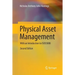 Physical Asset Management: With an Introduction to Iso55000