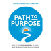 Path to Purpose: How to use cause marketing to build a more meaningful and profitable brand