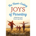 The Never-Ending Joys of Parenting: Adopting and Fostering Kids