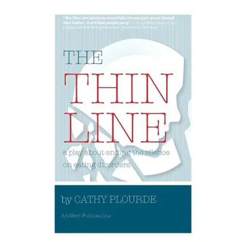 The Thin Line: A play on coping with eating disorders