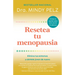 Resetea Tu Menopausia: Elimina Tus Síntomas Y Siéntete Joven de Nuevo / The Menopause Reset: Get Rid of Your Symptoms and Feel Like Your Younger Self