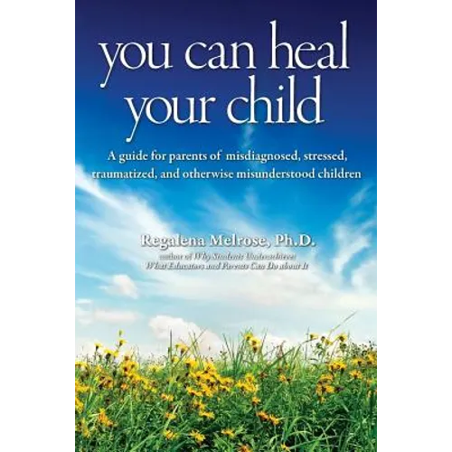 You Can Heal Your Child