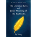 The Universal Laws and Jesus' Meaning of The Beatitudes