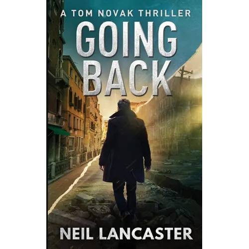 Going Back: Tom Novak Book Three