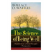 The Science of Being Well: Health from a New Thought Perspective (Unabridged)
