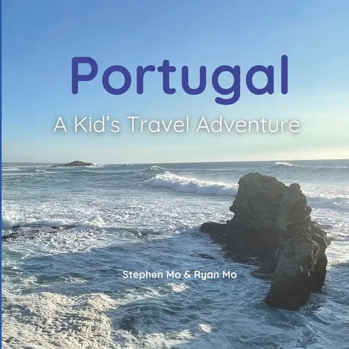 Portugal - A Kid's Travel Adventure