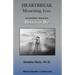 Heartbreak, Mourning, Loss, Volume 1: Detach or Die
