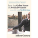 From the Coffee House of Jewish Dreamers: Poems on the Weekly Torah Portion and Poems of Wonder and Wandering