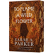 To Flame a Wild Flower