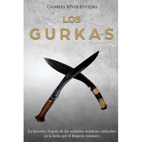 Los Gurkas: La historia y legado de los soldados nepaleses utilizados en la India por el Imperio británico