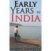 Early Years in India
