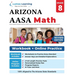 Arizona's Academic Standards Assessment (AASA) Test Prep: 8th Grade Math Practice Workbook and Full-length Online Assessments: Arizona Test Study Guid