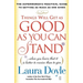 Things Will Get as Good as You Can Stand: (When You Learn That It Is Better to Receive Than to Give): The Superwoman's Practical Guide to Getting as M
