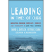 Leading in Times of Crisis: Navigating Through Complexity, Diversity and Uncertainty to Save Your Business