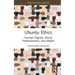 Ubuntu Ethics: Human Dignity, Moral Perfectionism, and Needs