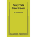 Fairy Tale Courtroom