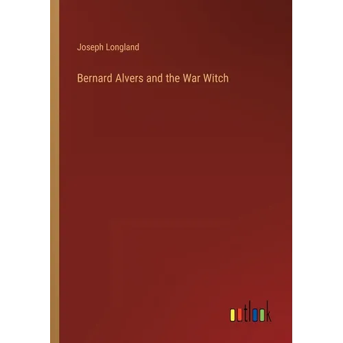 Bernard Alvers and the War Witch