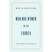Men and Women in the Church: A Short, Biblical, Practical Introduction