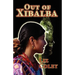 Out of Xibalba