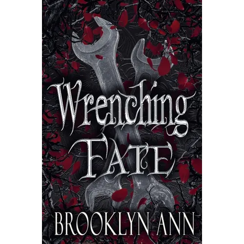 Wrenching Fate