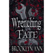 Wrenching Fate