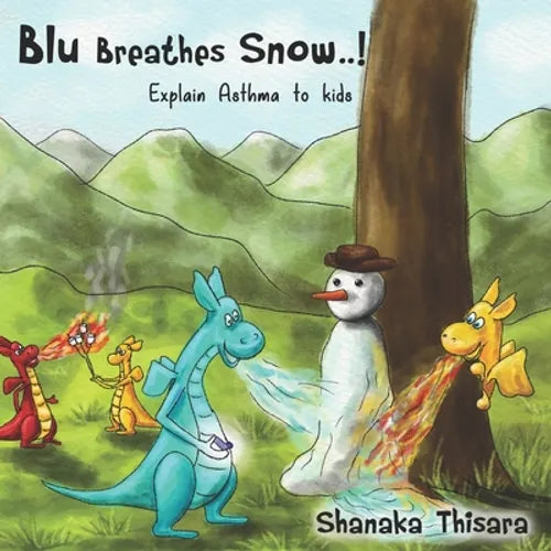 Blu Breathes Snow.: Explain Asthma to kids.