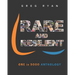 Rare and Resilient: ONE in 5000 Anthology