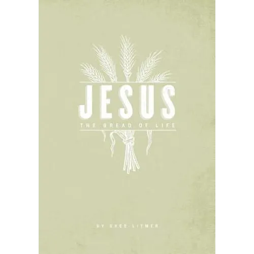 The Bread of Life
