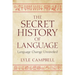 The Secret History of Language: Language Change Unraveled