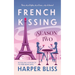 French Kissing: Season Two