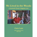 We Lived in the Woods