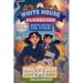 White House on Fire! (White House Clubhouse #2)