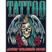 Tattoo: Adult Coloring Book Volume 1 A Coloring Book for Adults Relaxation with Awesome Modern Tattoo Designs such as Skulls, Hearts, Roses and More!