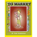 To Market to Market