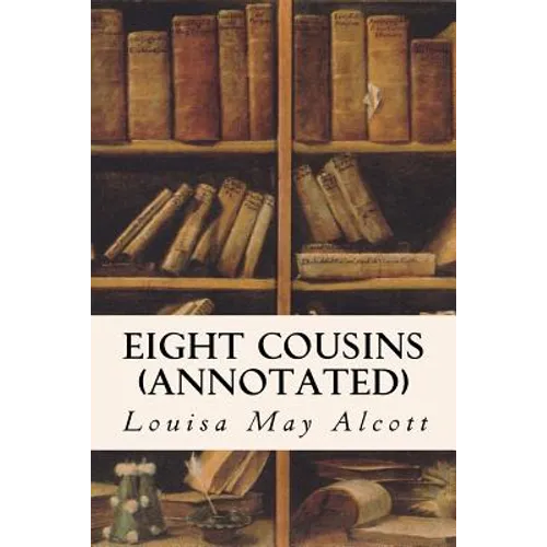 Eight Cousins (annotated)
