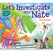Let's Investigate with Nate: Dinosaurs