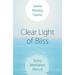 Clear Light of Bliss: Tantric Meditation Manual