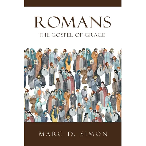 Romans: The Gospel of Grace
