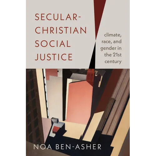 Secular-Christian Social Justice: Climate, Race, and Gender in the Twenty-First Century