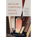 Secular-Christian Social Justice: Climate, Race, and Gender in the Twenty-First Century