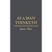 As a Man Thinketh