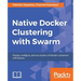 Native Docker Clustering with Swarm