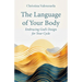 The Language of Your Body: Embracing God's Design for Your Cycle